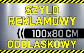 szyld-reklamowy-odblaskowy-tablica-reklamowa-reklama-odblaskowa-100x80-cm