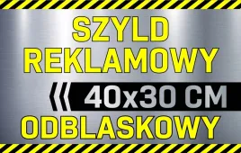 szyld-reklamowy-odblaskowy-tablica-reklamowa-reklama-odblaskowa-40x30-cm