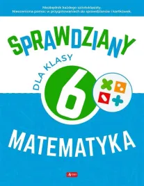 sprawdziany-dla-klasy-6-matematyka