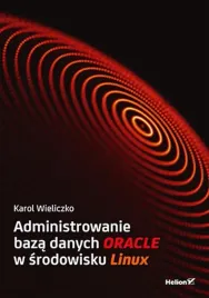 administrowanie-baza-danych-oracle-w-srodowisku