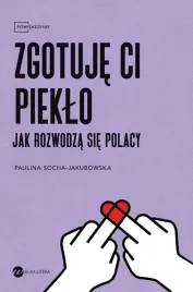 zgotuje-ci-pieklo-jak-rozwodza-sie-polacy