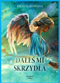 dales-mi-skrzydla-jolanta-redmann