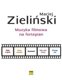 muzyka-filmowa-na-fortepian-pwm-maciej-zielinski