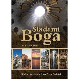 sladami-boga-biblijny-przewodnik-po-ziemi-swietej