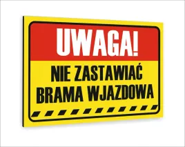 tabliczka-znak-informacyjny-nadruk-uv-40x30-nie-zastawiac-brama-wjazdowa