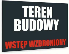 tabliczka-informacyjna-znak-dibond-30x20-teren-budowy-wstep-wzbroniony
