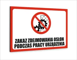 tabliczka-znak-informacyjny20x15-zakaz-sciagania-oslon-podczas-pracy-maszyn