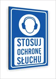 tabliczka-znak-informacyjny-nadruk-uv-dibond-30x20-stosuj-ochrone-sluchu