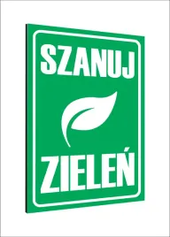 tabliczka-znak-informacyjny-nadruk-uv-dibond-40x30-szanuj-zielen