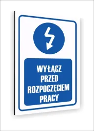 tabliczka-znak-informacyjny-nadruk-uv-40x30-wylacz-pzred-rozpoczeciem-pracy