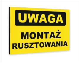tabliczka-znak-informacyjny-nadruk-uv-40x30-uwaga-montaz-rusztowania