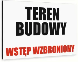 tabliczka-informacyjna-znak-dibond-40x30-teren-budowy-wstep-wzbroniony