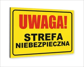 tabliczka-znak-informacyjny-dibond-20x15-uwaga-strefa-niebezpieczna