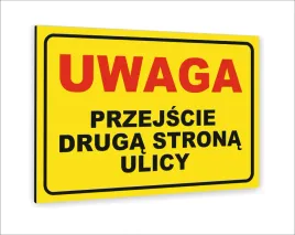 tabliczka-znak-informacyjny-dibond-30x20-uwaga-przejscie-druga-strona-ulicy