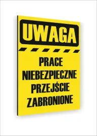 tabliczka-znak-informacyjny-30x20-prace-niebezpieczne-przejscie-zabronione