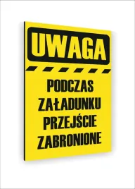 tabliczka-znak-informacyjny-40x30-podczas-zaladunku-przejscie-zabronione