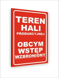tabliczka-znak-informacyjny-40x30-teren-hali-produkcyjnej-wstep-wzbroniony