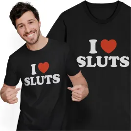 koszulka-z-nadrukiem-i-love-sluts-smieszny-prezent-t-shirt