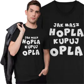 koszulka-jak-masz-hopla-kupuj-opla-smieszny-prezent-dla-kierowcy-samochod