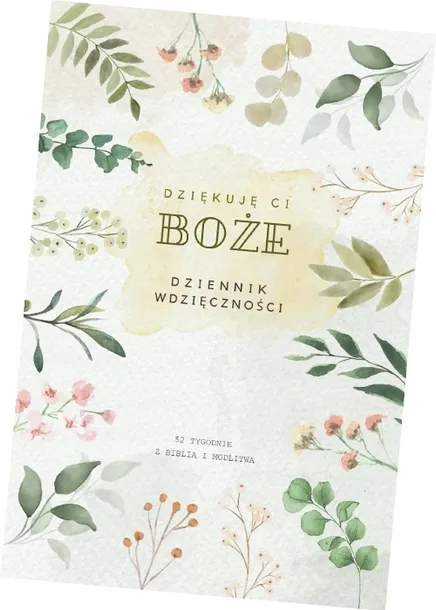 „Dziękuję Ci, Boże” | Dziennik Wdzięczności z Modlitwami i Cytatami z Bibli