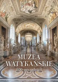 muzea-watykanskie-100-arcydziel-opracowanie-zbiorowe