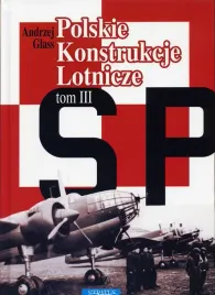 polskie-konstrukcje-lotnicze-tom-iii-andrzej-glass