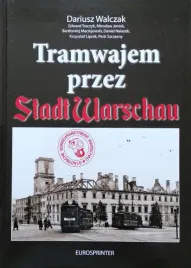 tramwajem-przez-stadt-warschau-dariusz-walczak