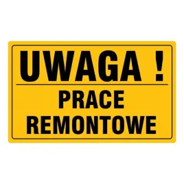 tabliczka-informacyjna-ostrzegawcza-uwaga-prace-remontowe-20x33cm