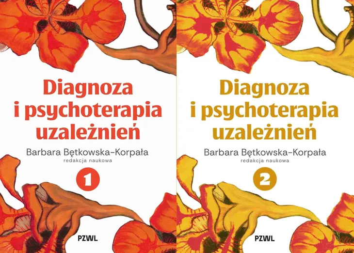 PAKIET DIAGNOZA I TERAPIA UZALEŻNIEŃ TOM 1 + 2 - BARBARA BĘTKOWSKA-KORPAŁA