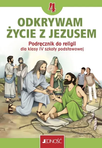 Odkrywam życie z Jezusem SP klasa 4 - podręcznik