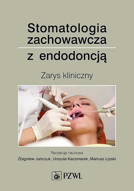 STOMATOLOGIA ZACHOWAWCZA Z ENDODONCJĄ