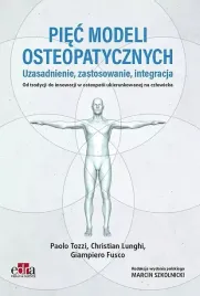 piec-modeli-osteopatycznych-uzasadnienie-zastosowanie-integracja-od-tradycji-do-innowacji-w-oste-paolo-tozzi-christian-lunghi-giampiero-fusco
