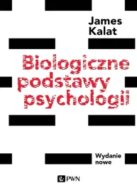 biologiczne-podstawy-psychologii-james-w-kalat