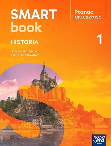 NOWA HISTORIA POZNAĆ PRZESZŁOŚĆ 1 SMARTBOOK LICEUM I TECHNIKUM ZAKRES PODSTAWOWY EDYCJA 2025 - Opracowania Zbiorowe