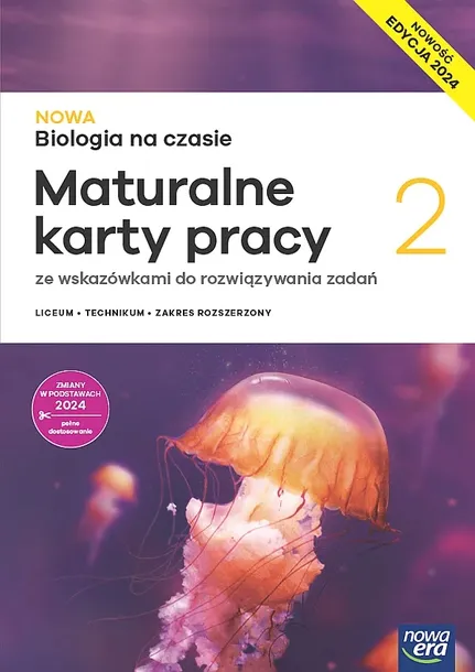 NOWA BIOLOGIA NA CZASIE MATURALNE KARTY PRACY 2 LICEUM I TECHNIKUM ZAKRES ROZSZERZONY EDYCJA 2025 - Opracowania Zbiorowe