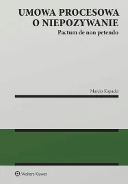 umowa-procesowa-o-niepozywanie-pactum-de-non-petendo-marcin-kopacki