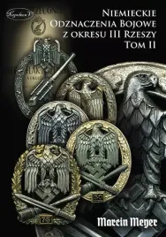 niemieckie-odznaczenia-bojowe-z-okresu-iii-rzeszy-tom-ii-marcin-meyer