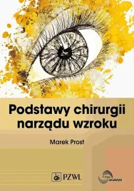 podstawy-chirurgii-narzadu-wzroku-marek-prost