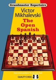 grandmaster-repertoire-13-the-open-spanish-by-victor-mikhalevski-miekka