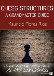 chess-structures-a-grandmaster-guide-by-m-flores-rios-miekka-okladka
