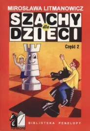 szachy-dla-dzieci-czesc-2-miroslawa-litmanowicz-or-ksiazka-szachowa