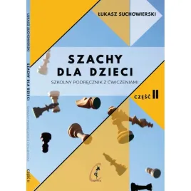 szachy-dla-dzieci-szkolny-podrecznik-z-cwiczeniami-cz-ii-l-suchowierski