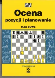 ocena-pozycji-i-planowanie-max-euwe-wydanie-drugie-or-ksiazka-szachowa