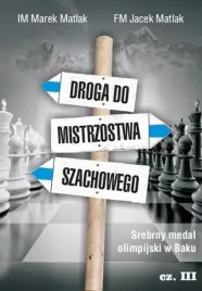droga-do-mistrzostwa-szachowego-cz-3-m-matlak-j-matlak-or-ksiazka