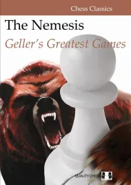 the-nemesis-geller-s-greatest-games-by-efim-geller-twarda-okladka