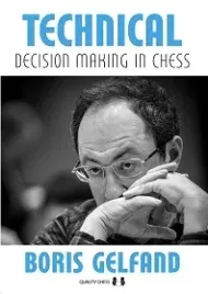 technical-decision-making-in-chess-by-boris-gelfand-miekka-okladka