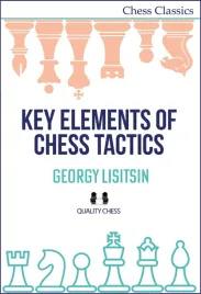 key-elements-of-chess-tactics-by-georgy-lisitsin-miekka-okladka