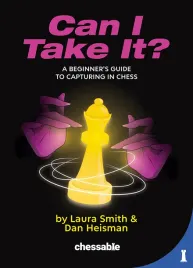 can-i-take-it-a-beginner-s-guide-to-capturing-in-chess-by-miekka-okladka