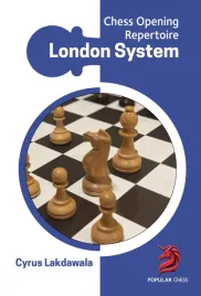 chess-opening-repertoire-london-system-by-cyrus-lakdawala-miekka-okladka