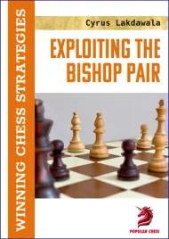 exploiting-the-bishop-pair-by-cyrus-lakdawala-miekka-okladka